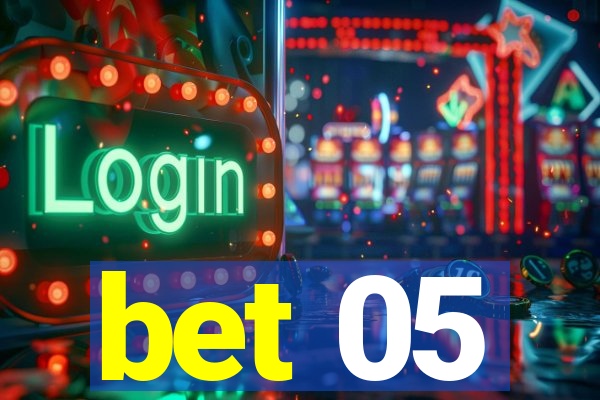 bet 05